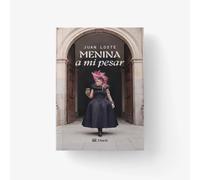 Menina a mi pesar (Narrativa)