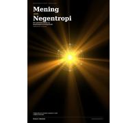 MENING SOM NEGENTROPI: Betydningens termodynamikk (MEANING AS NEGENTROPY)