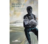 Menino negro: (Fome americana): Recordações de infância e juventude