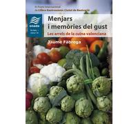 Menjars i memòries del gust. | Jaume Fàbrega