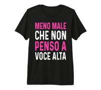 Meno Macho Che Non Penso A Voce Alta Divertenti ironico Camiseta Premium