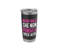 Meno macho Che Non Penso A Voce Alta Divertenti ironico Vaso térmico de acero inoxidable de doble pared