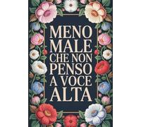 Meno male che non penso a voce alta: Taccuino divertente per appunti e idee | Quaderno simpatico da ufficio: Taccuino divertente per appunti, idee e ... | Umorismo da ufficio