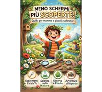 Meno schermi più scoperte (I MIEI DIARI)
