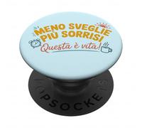 Meno Sveglie Più Sorrisi - Questa è Vita Pensione Divertente PopSockets PopGrip Adhesivo