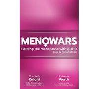 Meno-Wars: Battling the menopause with ADHD (and its comorbidities)