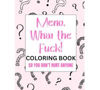 Meno, What The Fuck!