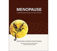 Menopause: A Comprehensive Guide for Practitioners