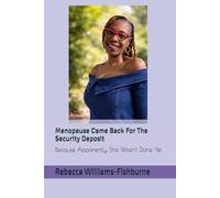 Menopause Came Back For The Security Deposit: Because Apparently She Wasn't Done Yet (The Menopause Pulled Up Series)