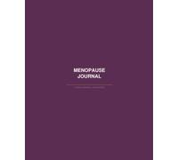 Menopause Journal: Symptom Tracker, Mood & Energy Log, and Doctor Visit Planner for Perimenopause and Menopause