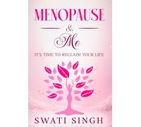 MENOPAUSE & Me: IT'S TIME TO RECLAIM YOUR LIFE