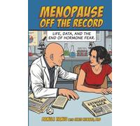 Menopause Off The Record: Life, Data, and the End of Hormone Fear