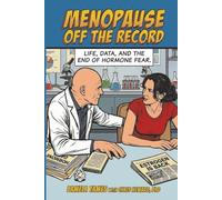 Menopause Off The Record: Life, Data, and the End of Hormone Fear
