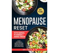 Menopause Reset with an Anti inflammatory Diet: Proven Techniques to Balance Hormones, Improve Gut Health, Lower Inflammation and Increase Energy