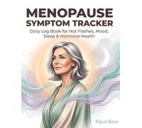Menopause Symptom Tracker Daily Log Book for Hot Flashes, Mood, Sleep Hormone Health 170 Pages, Large Print, 8.5x11 Inch: Daily Hot Flash, Mood, Sleep ... Summary For Perimenopause Menopause Relie
