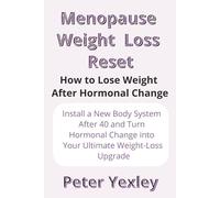 Menopause Weight Loss Reset: How to Lose Weight After Hormonal Change