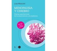Menopausia y cerebro: Nuevas aportaciones de la neurociencia y la medicina (EN ORBITA)