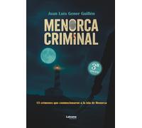 Menorca criminal. 3ª Edición: 01 (No ficción)
