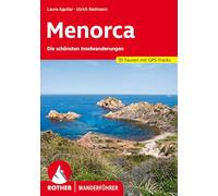 Menorca: Die schönsten Inselwanderungen. 35 Touren mit GPS-Tracks