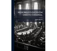 Menores E Loucos Em Direito Criminal