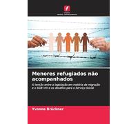 Menores refugiados não acompanhados: A tensão entre a legislação em matéria de migração e o SGB VIII e os desafios para o Serviço Social