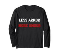 Menos armadura más amor Wordplay Peace Quote, No War Manga Larga