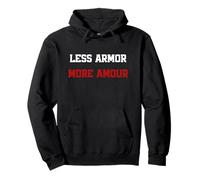 Menos armadura más amor Wordplay Peace Quote, No War Sudadera con Capucha