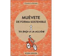 Menos coches. Cómo moverse de manera sostenible | Corentin Le Martelot