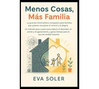 Menos Cosas, Más Familia