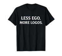Menos Ego Más Logos - La sabiduría estoica se Encuentra con el ingenio Moderno Camiseta