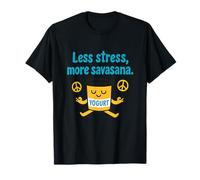 Menos estrés Más diseño de Yogur Savasana Yoga Camiseta