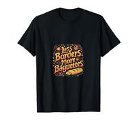 Menos Fronteras Más Baguettes Unión Europea Camiseta
