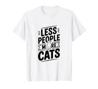 Menos Gente más Gatos Lindo Amante de los Gatos Camiseta