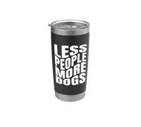 Menos gente, más perros Cita divertida para amantes de los Vaso térmico de acero inoxidable de doble pared