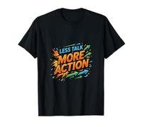 Menos Hablar Más Acción Motivación Mentalidad Camiseta