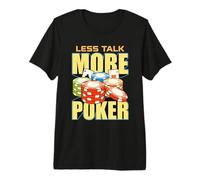 Menos Hablar Más Poker ama Juego de Cartas Casino Suerte Poker Dados Camiseta Premium
