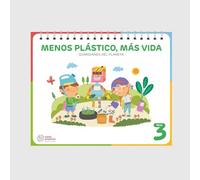 MENOS PLÁSTICO, MÁS VIDA (Guardianes del planeta) (PROYECTOS)