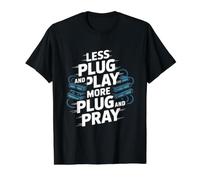 Menos Plug and Play Más Plug and Pray Ingeniero de Redes Camiseta gráfica económica, Hombre, Negro, S
