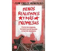 Menos realidades y más promesas