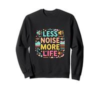 Menos Ruido, más Vida, Tranquilo, diseño de Mente Sudadera