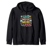 Menos Ruido, más Vida, Tranquilo, diseño de Mente Sudadera con Capucha
