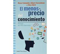 Menosprecio del conocimiento, El: 158 (Más Madera)