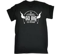 Men's Already Going to Hell Go Big Or Go Home T-Shirt tee Top Funny Birthday Black
