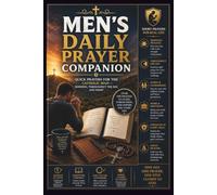 Men's Daily Prayer Companion: Quick Prayers for the Catholic Man - Morning, Throughout the Day, and Night