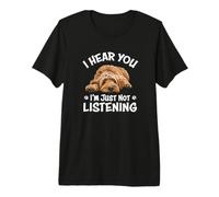 Mens Funny Cute Hear You Not Listening Labradoodle Lover Camiseta Premium