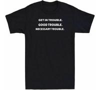 Men's Get in Good Necessary Trouble Shirt Social Justice Gift T-Shirt Cotton tee Black XXL