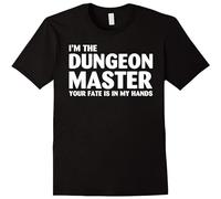 Men's I'm The Dungeons Master Your Fate Is In My Hands T Shirt Black L