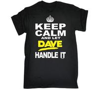 Men's Keep Calm and Let Dave Handle It T Shirt Funny Fashion Clothing Birthday Gift tee Size M