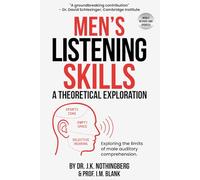 Men's Listening Skills: A Theoretical Exploration: A Funny Book Featuring Jokes, Blank Pages, and Bonus Content (Bonus Edition)