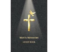 Men's Ministry Guest Book: Sign-In and Reflection Keepsake for Retreats, Fellowships & Church Events | Record Names, Blessings, and Memories from Your Time Together